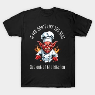 Get out the kitchen T-Shirt